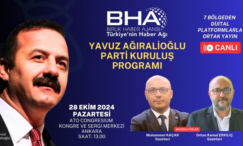 Türkiye yeni partiyi BHA’dan takip edecek