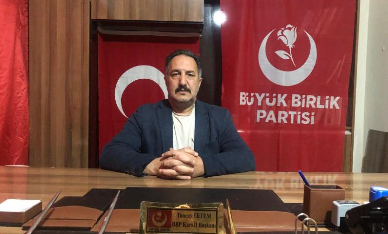 BBP Kars İl Başkanı Ertem: "Katillerin ve hainlerin, hatırlanacakları bir günleri yok" - Birlik Haber Ajansı